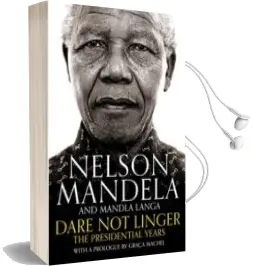 Descargar AudioLibro Dare not Linger de Nelson Mandela año 2017