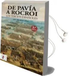 Descargar AudioLibro De Pavia a Rocroi. los Tercios Españoles de Julio Albi De La Cuesta año 2017