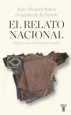AudioLibro El Relato Nacional: Historia de la Historia de España de Jose Alvarez Junco; Gregor De La Fuente