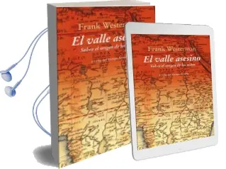 Descargar AudioLibro El Valle Asesino de Frank Westerman año 2017