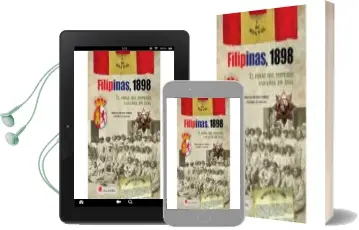 Descargar AudioLibro Filipinas, 1898: El Final del Imperio Español en Asia de Roberto Blanco Andres año 2017