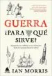 AudioLibro Guerra, ¿Para que Sirve? de Ian Morris