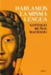 AudioLibro Hablamos la Misma Lengua: Historia Politica del Español en America, desde la Conquista a las Independencias de Santiago Muñoz Machado