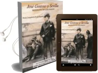 Descargar AudioLibro José Gestoso y Sevilla: Biografía de una Pasión de Casquete De Prado Sagrera Nuria año 2017
