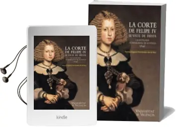 Descargar AudioLibro La Corte de Felipe iv se Viste de Fiesta: La Entrada de Mariana de Austria (1649) de Teresa Zapata Fernandez De La Hoz año 2017