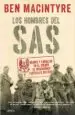 AudioLibro Los Hombres del Sas: Heroes y Canallas en el Cuerpo de Operaciones Especiales Britanico de Ben Macintyre