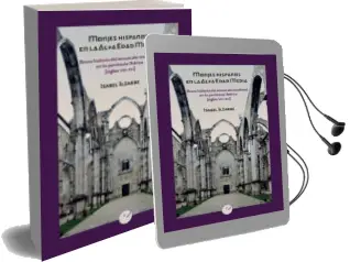 Descargar AudioLibro Monjes Hispanos en la Alta Edad Media: Breve Historia de Monacato Medieval en la Peninsula Iberica (Siglos Viii-Xii) de Isabel Ilzarbe año 2017