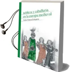 Descargar AudioLibro Nobleza y Caballería en la Europa Medieval de Esther Pascua Echegaray año 2017