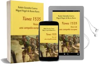 Descargar AudioLibro Túnez 1535 de Rubén; De Bunes Ibarra, Miguel Ángel González Cuerva año 2017