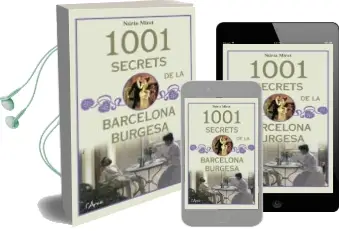 Descargar AudioLibro 1001 Secrets de la Barcelona Burgesa de Nuria Miret año 2017
