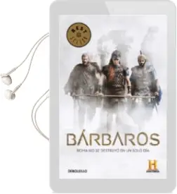 Descargar AudioLibro Barbaros: De los Punicos a los Godos: Las Luchas Contra el Imperio Romano de Varios Autores año 2017