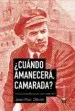 AudioLibro ¿Cuándo Amanecerá, Camarada? de Jean Paul Ollivier