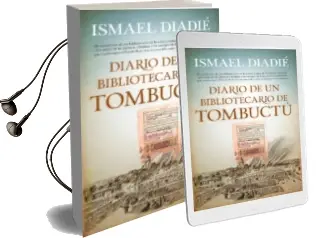 Descargar AudioLibro Diario de un Bibliotecario en Tombuctu de Ismael Diadie año 2017
