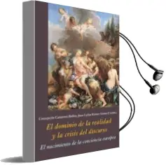 Descargar AudioLibro El Dominio de la Realidad y la Crisis del Discurso de Varios Autores año 2017