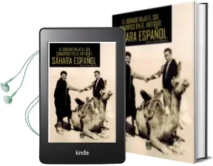 Descargar AudioLibro El Dorado Bajo el sol Canarios en el Antiguo Sahara Español de Andreu Medeiro Beatriz año 2017