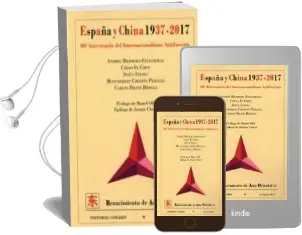Descargar AudioLibro España y China 1937-2017 80 Aniversario del Internacionalismo ant Ifascista. de Varios Autores año 2017