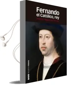 Descargar AudioLibro Fernando el Catolico, rey de Antonio Miguel Bernal Rodriguez año 2017