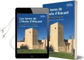 Descargar AudioLibro Las Torres de l Horta d Alacant: Un Patrimonio Singular de No Especificado año 2017