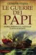 AudioLibro Le Guerre dei Papi: Storia, Personaggi, Battaglie e Antichi Segre ti de Giuseppe Staffa