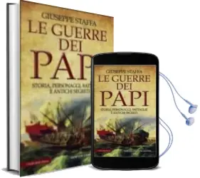 Descargar AudioLibro Le Guerre dei Papi: Storia, Personaggi, Battaglie e Antichi Segre ti de Giuseppe Staffa año 2017
