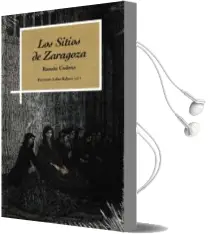Descargar AudioLibro Los Sitios de Zaragoza de Ramon Cadena año 2017