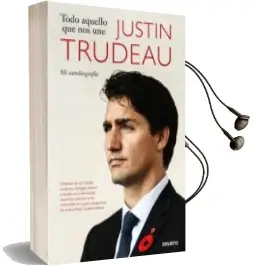 Descargar AudioLibro Todo Aquello que nos une de Justin Trudeau año 2017