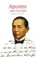 AudioLibro Apuntes para mis Hijos de Benito Juarez