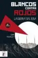 AudioLibro Blancos Contra Rojos de Evan Mawdsley