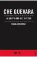 AudioLibro Che Guevara: La Gratuidad del Riesgo de Miguel Benasayag