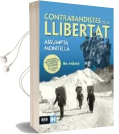 Descargar AudioLibro Contrabandistes de la Llibertat (3ª Ed.) de Assumpta Montella I Carlos año 2017