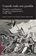 AudioLibro Cuando Todo era Posible: Liberalismo y Antiliberalismo en España e Hispanoamerica (1780 - 1842) de Ivana Frasquet; Encarna G. Monerris