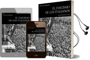 Descargar AudioLibro El Fascismo de los Italianos de Patrizia Dogliani año 2017