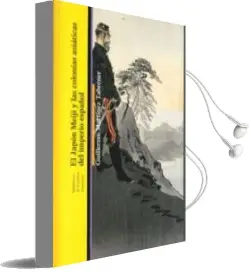 Descargar AudioLibro El Japón Meiji y las Colonias Asiáticas del Imperio Español de Martinez Taberner Guillermo año 2017