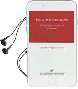Descargar AudioLibro Emilio de la Cruz Aguilar de Jose Maria Vallejo Garcia Hevia año 2017