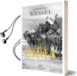 Descargar AudioLibro En Siria de Joseph Kessel año 2017