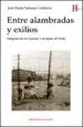 AudioLibro Entre Alambradas y Exilios: Sangrias de las Españas y Terapias de Vichy de Jose Maria Naharro Calderon