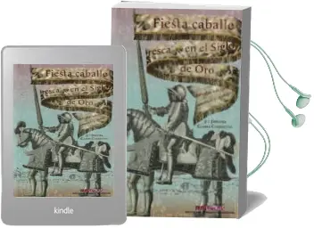 Descargar AudioLibro Fiesta Caballeresca en el Siglo de Oro: Estudio, Edicion, Antologia y Catalogo de Jimena Gamba Corradine año 2017