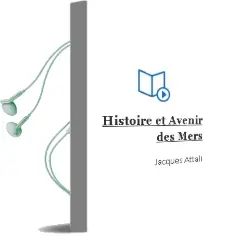 Descargar AudioLibro Histoire et Avenir des Mers de Jacques Attali año 2017