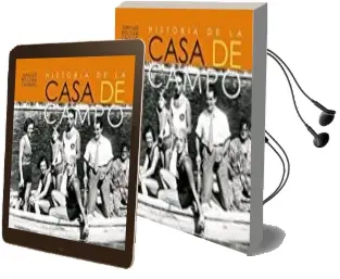 Descargar AudioLibro Historia de la Casa de Campo de Juan Luis Roldan Calzado año 2017