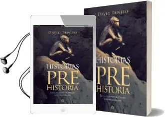 Descargar AudioLibro Historias de la Prehistoria: Lucy, el Hobbit de Flores y Otros Ancestros de David Benito año 2017