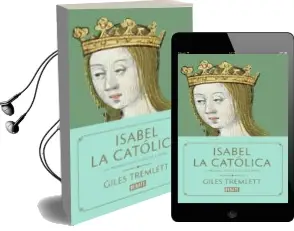 Descargar AudioLibro Isabel la Catolica de Giles Tremlett año 2017