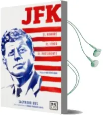Descargar AudioLibro Jfk. el Hombre, el Lider, el Presidente de Salvador Rus año 2017
