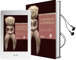 Descargar AudioLibro La Reproducción en la Prehistoria de Assumpcio Vila Mitja año 2017