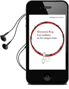 Descargar AudioLibro Los Catalanes en los Campos Nazis de Montserrat Roig año 2017