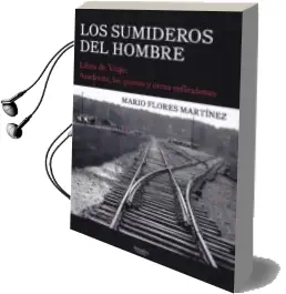 Descargar AudioLibro Los Sumideros del Hombre de Mario Flores Martínez año 2017