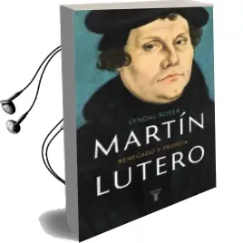 Descargar AudioLibro Martin Lutero: Renegado y Profeta de Lyndal Roper año 2017
