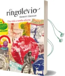 Descargar AudioLibro Ringolevio: Una via a Tumba Abierta de Emmett Grogan año 2017