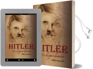 Descargar AudioLibro Adolfo Hitler: Un Designio Demoniaco de Adolfo Meinhardt año 2017