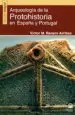 AudioLibro Arqueologia de la Protohistoria en España y Portugal de Victor M. Renero Arribas