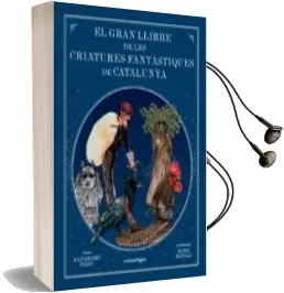 Descargar AudioLibro El Gran Llibre de les Criatures Fantàstiques de Catalunya de Joan De Deu Prats I Pijoan año 2017